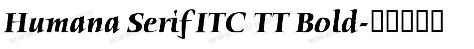 Humana Serif ITC TT Bold字体转换